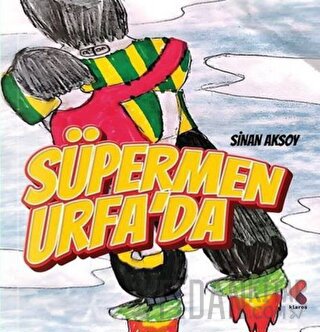Süpermen Urfa'da Sinan Aksoy