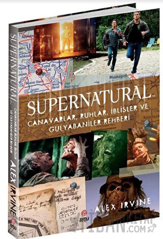 Supernatural - Canavarlar, Ruhlar, İblisler ve Gulyabaniler Rehberi