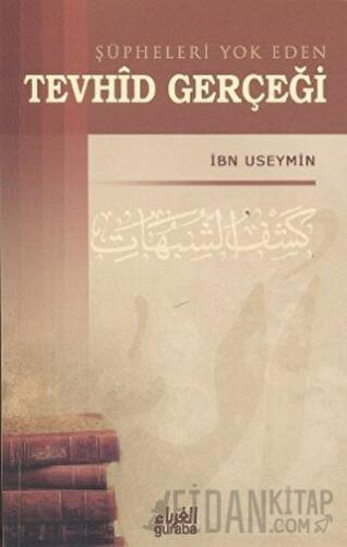 Şüpheleri Yok Eden Tevhid Gerçeği