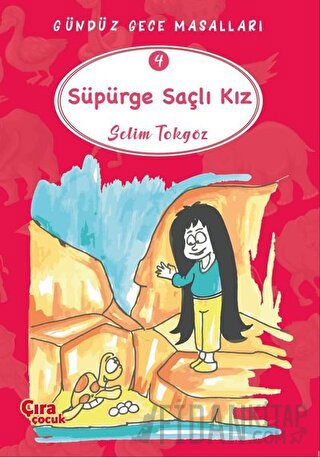 Süpürge Saçlı Kız – Gündüz Gece Masalları 4