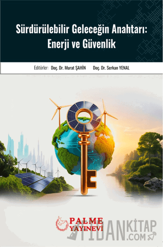 Sürdürülebilir Geleceğin Anahtarı: Enerji ve Güvenlik Kolektif