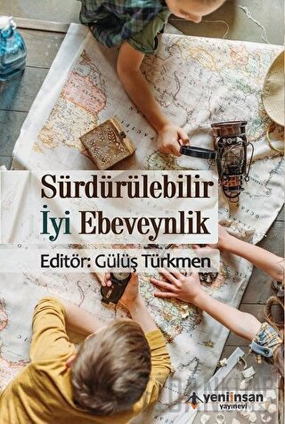 Sürdürülebilir İyi Ebeveynlik Gülüş Türkmen