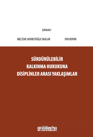 Sürdürülebilir Kalkınma Hukukuna Disiplinler Arası Yaklaşımlar