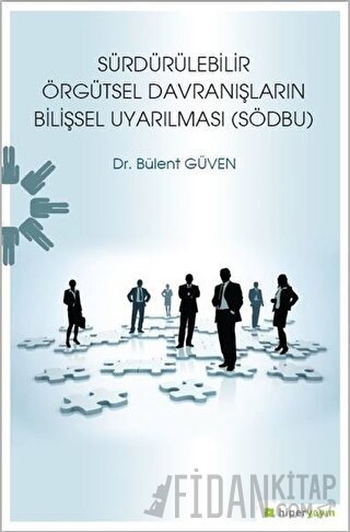 Sürdürülebilir Örgütsel Davranışların Bilişsel Uyarılması (SÖDBU)
