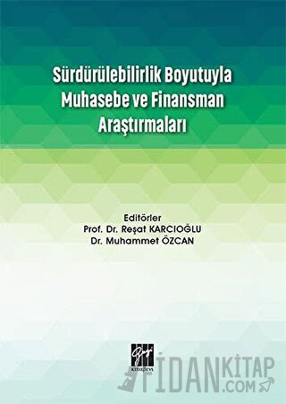 Sürdürülebilirlik Boyutuyla Muhasebe ve Finansman Araştırmaları
