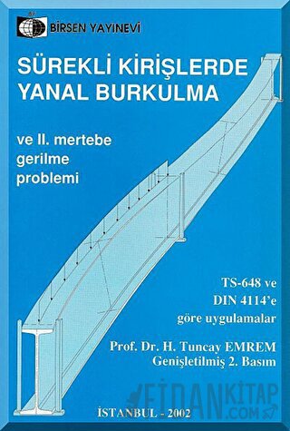 Sürekli Kirişlerde Yanal Burkulma ve 2. Mertebe Gerilme Problemi