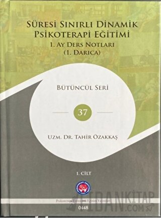 Süresi Sınırlı Dinamik Psikoterapi Eğitimi - 1. Ay Ders Notları (Ciltli)