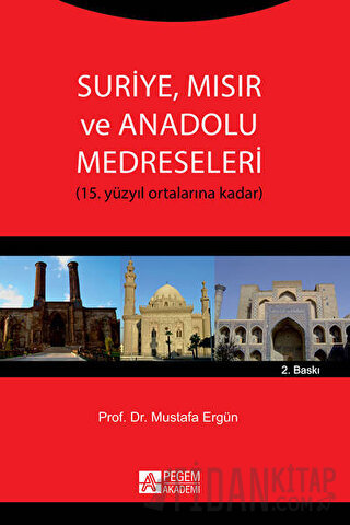 Suriye Mısır ve Anadolu Medreseleri