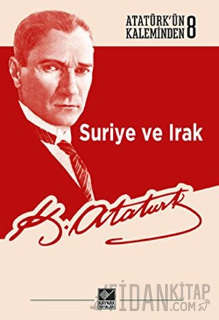 Suriye ve Irak Mustafa Kemal Atatürk