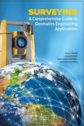 Surveying A Comprehensive Guide To Geomatics Engineering Applications 