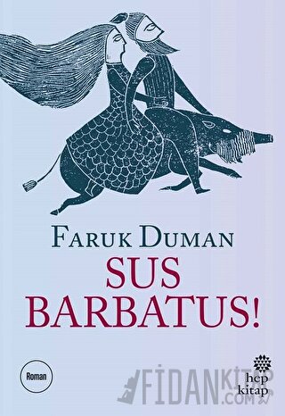 Sus Barbatus! Faruk Duman