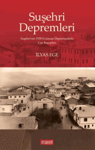 Suşehri Depremleri İlyas Ege