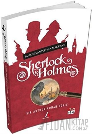 Sussex Vampiri'nin Macerası Sir Arthur Conan Doyle
