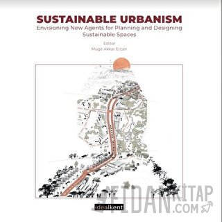 Sustainable Urbanism Müge Akkar Ercan