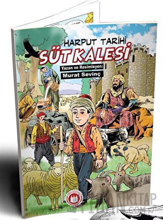 Süt Kalesi - Harput Tarihi (Resimli)