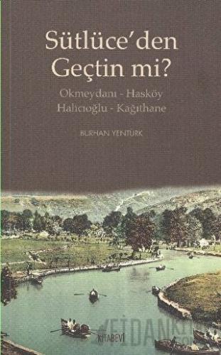 Sütlüce’den Geçtin mi?