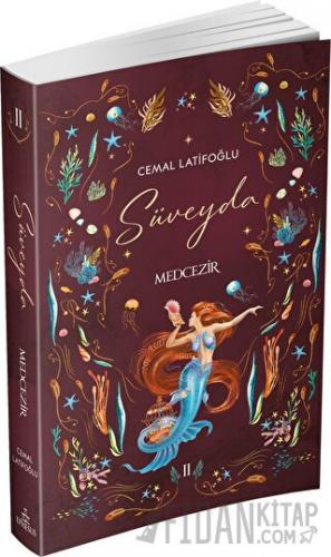 Süveyda 2: Medcezir