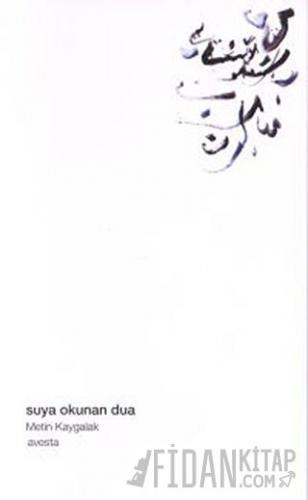 Suya Okunan Dua Metin Kaygalak