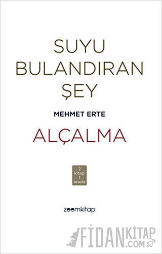 Suyu Bulandıran Şey - Alçalma