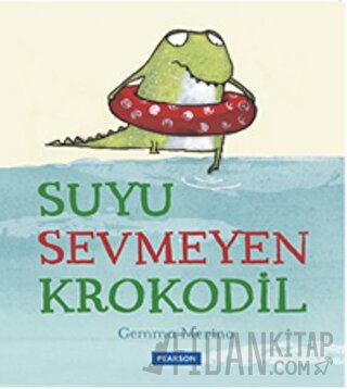 Suyu Sevmeyen Krokodil Gemma Merino