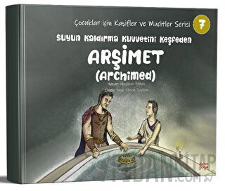 Suyun Kaldırma Kuvvetini keşfeden