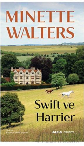 Swift ve Harrier Minette Walters