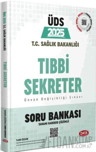 T.C. Sağlık Bakanlığı ÜDS Tıbbi Sekreter Soru BankasI (Tamamı Karekod Çözümlü)
