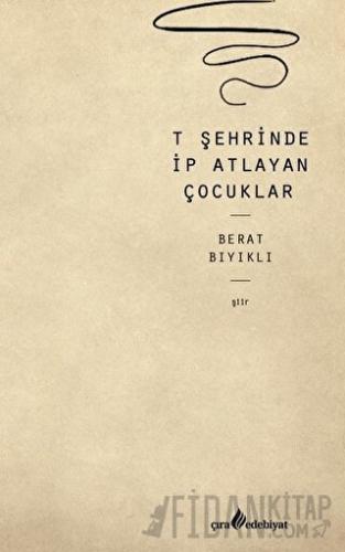 T Şehrinde İp Atlayan Çocuklar