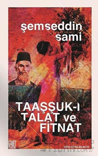 Taaşşuk-ı Talat ve Fitnat (Sadeleştirilmiş Metin)