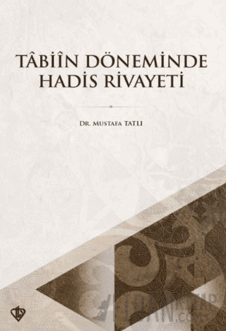Tabiin Döneminde Hadis Rivayeti