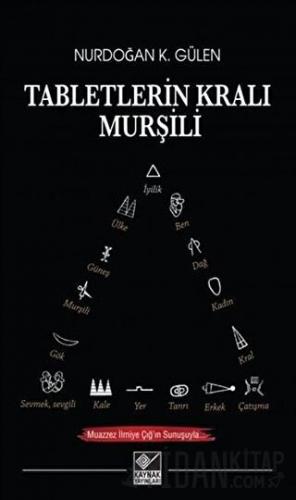 Tabletlerin Kralı Murşili