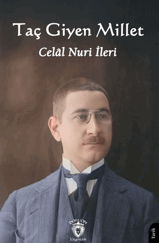 Taç Giyen Millet Celal Nuri İleri