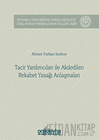 Tacir Yardımcıları ile Akdedilen Rekabet Yasağı Anlaşmaları (Ciltli)