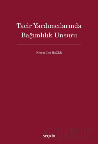 Tacir Yardımcılarında Bağımlılık Unsuru
