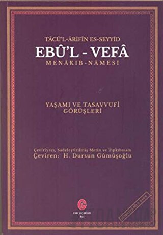 Tacü’l Arifin Es-Seyyid Ebu’l-Vefa Menakıb-Namesi