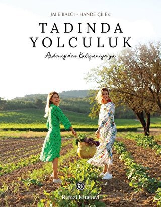 Tadında Yolculuk (Ciltli)