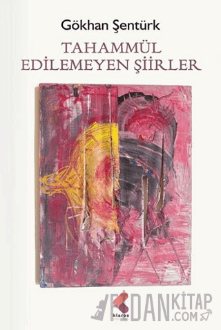 Tahammül Edilemeyen Şiirler