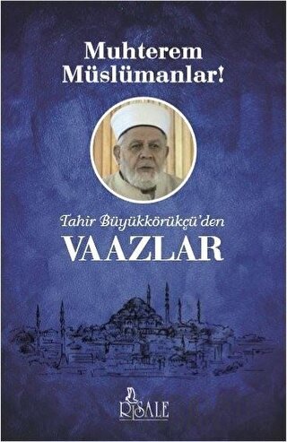 Tahir Büyükkörükçü'den Vaazlar