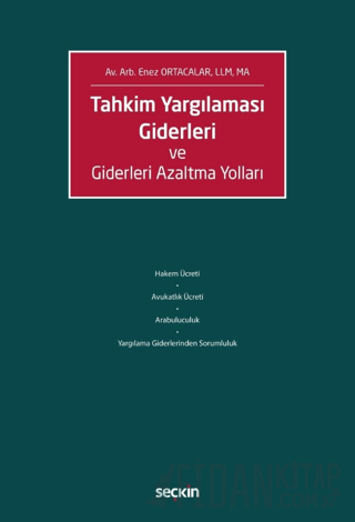Tahkim Yargılaması Giderleri ve Giderleri Azaltma Yolları