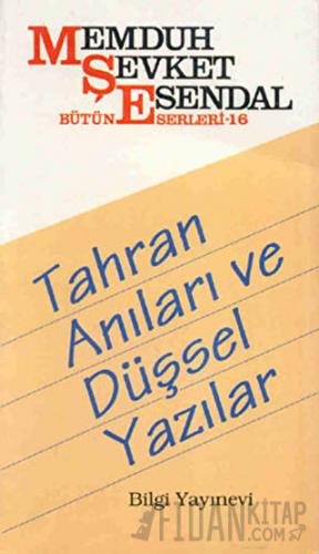 Tahran Anıları ve Düşsel Yazılar