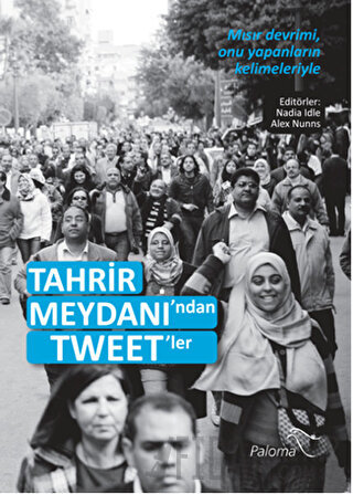 Tahrir Meydanı'ndan Tweet'ler
