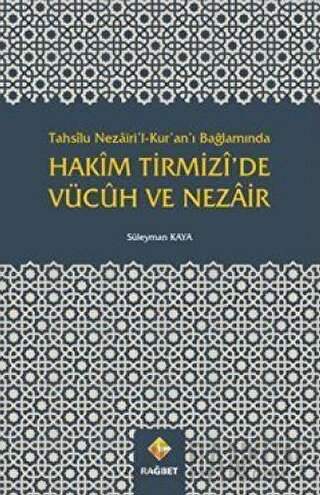 Tahsilu Nezairi’l-Kur’an’ı Bağlamında Hakim Tirmizi’de Vücuh ve Nezair