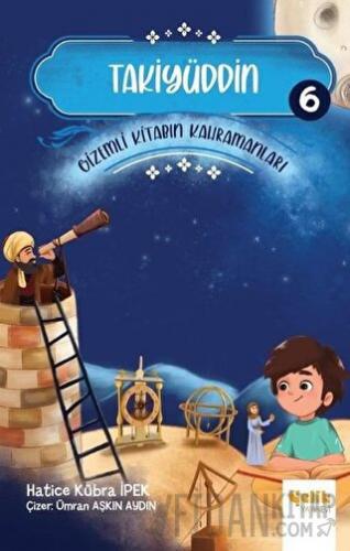 Takiyüddin - Gizemli Kitabın Kahramanları 6