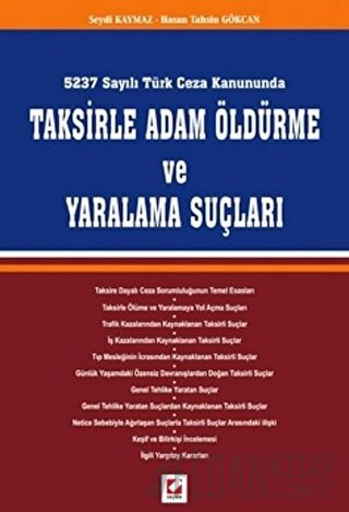 Taksirle Adam Öldürme ve Yaralama Suçları