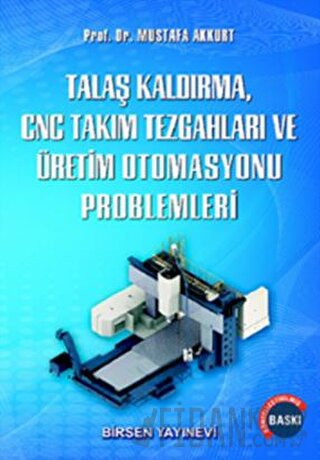 Talaş Kaldırma ve Takım Tezgahları Problemleri
