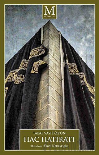 Talat Vasfi Öz’ün Hac Hatıratı