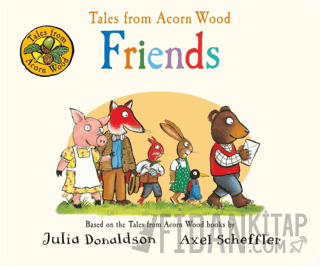 Tales from Acorn Wood: Friends (Ciltli)