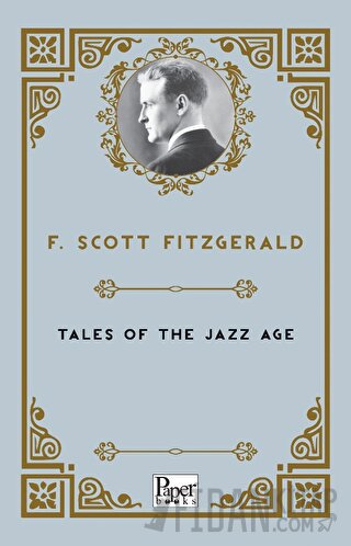 Tales of the Jazz Age Francis Scott Key Fitzgerald