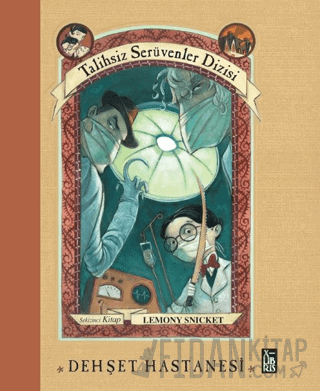 Talihsiz Serüvenler Dizisi 8 Dehşet Hastanesi (Ciltli)