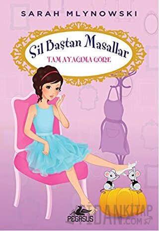 Tam Ayağıma Göre / Sil Baştan Masallar 2